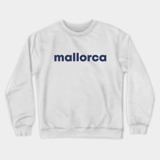 Mallorca, Spain Crewneck Sweatshirt